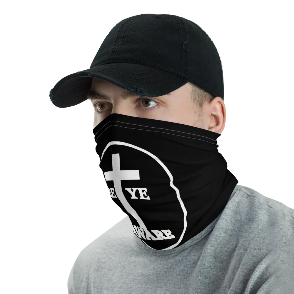 Be Ye AWARE Neck Gaiters (Unisex)