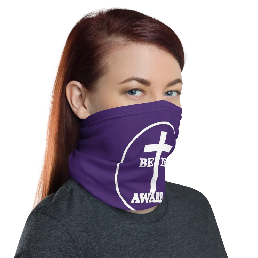 Be Ye AWARE Neck Gaiters (Unisex)