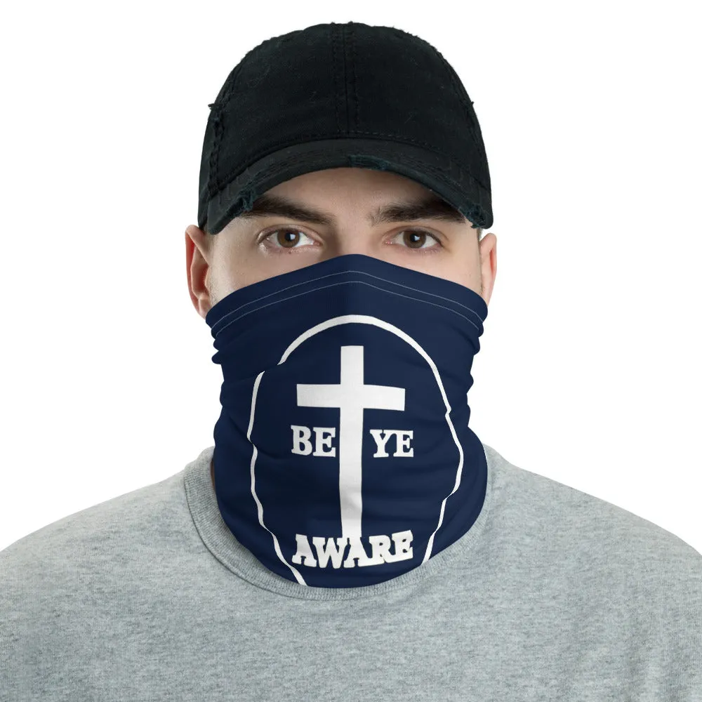 Be Ye AWARE Neck Gaiters (Unisex)