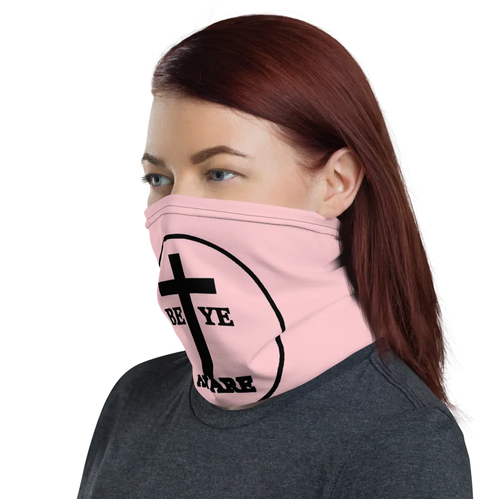 Be Ye AWARE Neck Gaiters (Unisex)