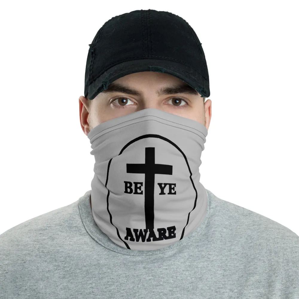 Be Ye AWARE Neck Gaiters (Unisex)